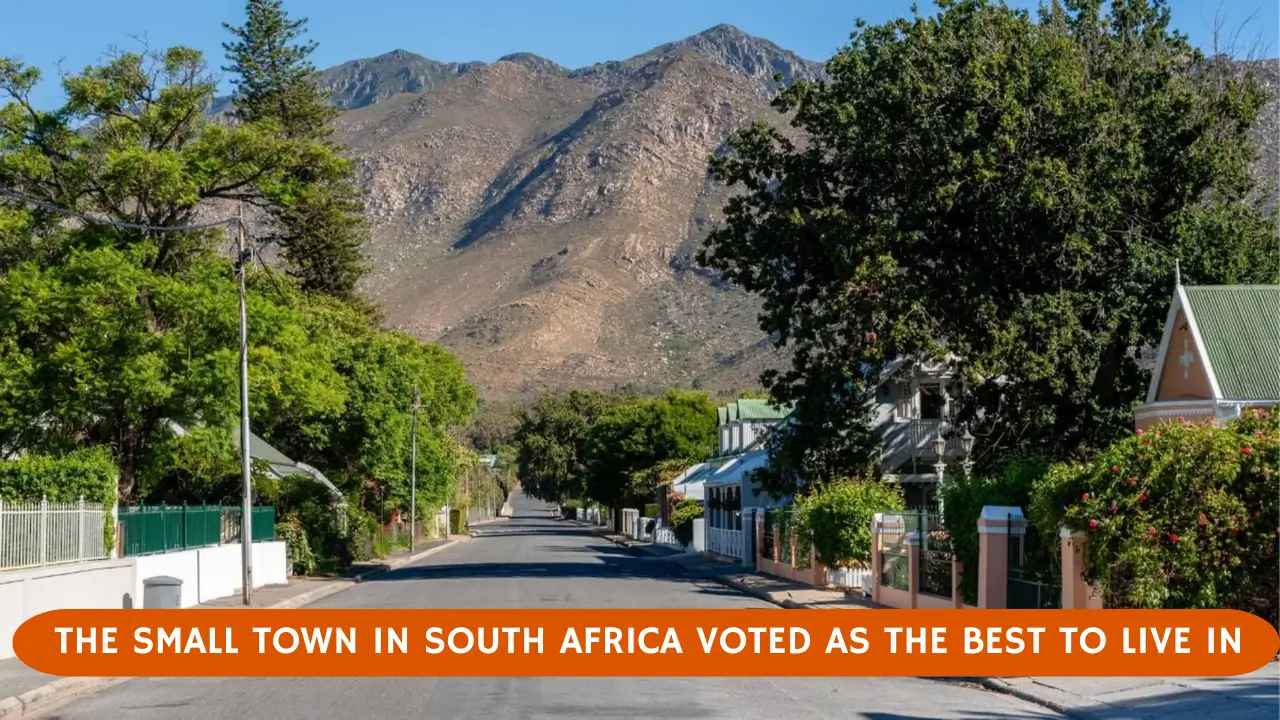 The small town in South Africa voted as the best to live in
